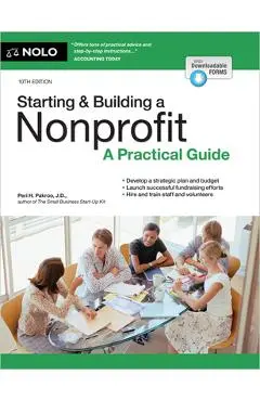 Starting & Building a Nonprofit: A Practical Guide - Peri Pakroo