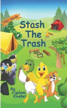 Stash The Trash: Early Decodable Book, Paperback/Cigdem Knebel