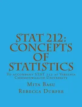 Stat 212: Concepts of Statistics, Paperback/Mita Basu