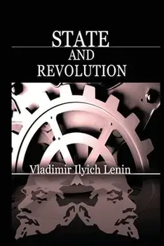 State and Revolution, Paperback/Vladimir Ilich Lenin