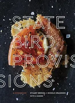 State Bird Provisions: A Cookbook, Hardcover/Stuart Brioza