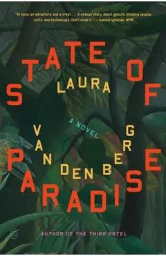 State of Paradise - Laura Van Den Berg