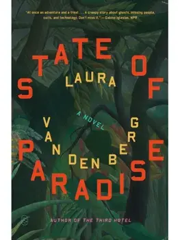 State of Paradise, Paperback/Laura van den Berg