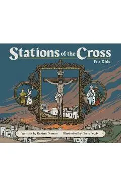 Stations of the Cross for Kids - Regina Doman