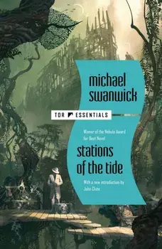 Stations of the Tide, Paperback/Michael Swanwick