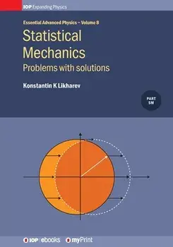 Statistical Mechanics: Problems with solutions, Volume 8: Problems with solutions, Paperback/Konstantin K. Likharev