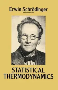 Statistical Thermodynamics, Paperback/Erwin Schrodinger