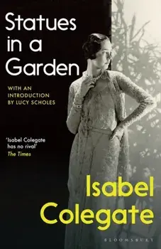 Statues in a Garden, Paperback/Isabel Colegate