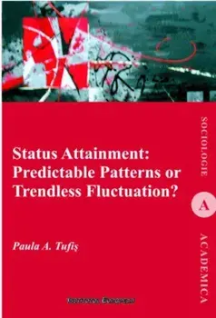 Status Attainment: Predictable patterns or trendless fluctuation'/Paula A. Tufis