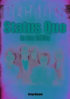 Status Quo in the 1980s. Decades, Paperback/Greg Harper