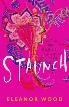 Staunch, Paperback/Eleanor Wood