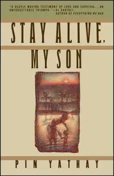 Stay Alive, My Son, Paperback/Pin Yathay