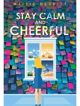 Stay Calm and Cheerful, Paperback/Maisie Nesbitt