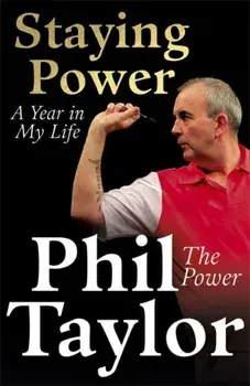 Staying Power. A Year In My Life, Paperback/Phil Taylor