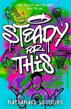 Steady For This. the laugh-out-loud and unforgettable teen novel of the year!, Paperback/***