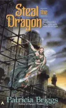 Steal the Dragon/Patricia Briggs