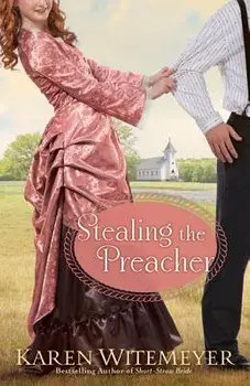 Stealing the Preacher, Paperback/Karen Witemeyer