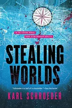 Stealing Worlds, Paperback/Karl Schroeder