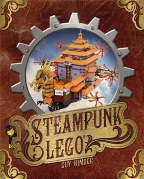 Steampunk Lego, Hardcover/Guy Himber
