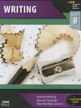 Steck-Vaughn Core Skills Writing: Workbook Grade 8, Paperback/Steck-Vaughn Company