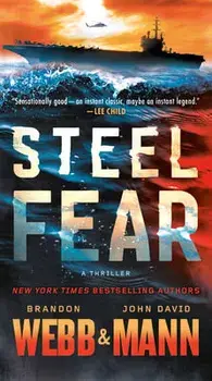 Steel Fear: A Thriller/Brandon Webb