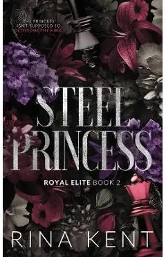 Steel Princess: Special Edition Print - Rina Kent