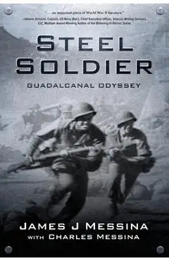 Steel Soldier - James J. Messina