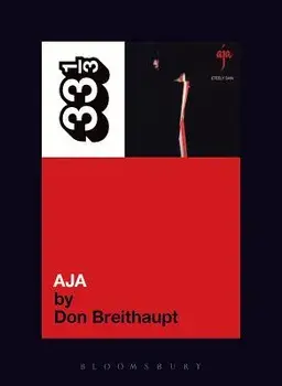 Steely Dan's Aja, Paperback/Don Breithaupt
