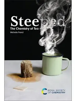 Steeped. The Chemistry of Tea, Paperback/***
