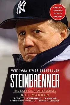 Steinbrenner: The Last Lion of Baseball, Paperback/Bill Madden