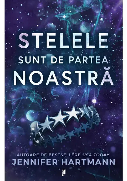 Stelele sunt de partea noastra - Jennifer Hartmann