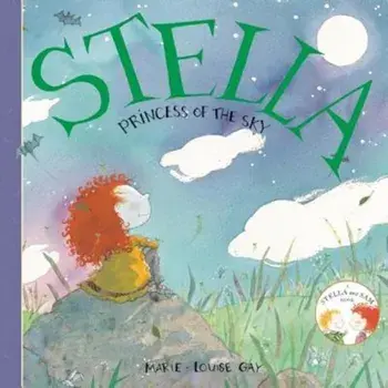 Stella, Princess of the Sky, Paperback/Marie-Louise Gay