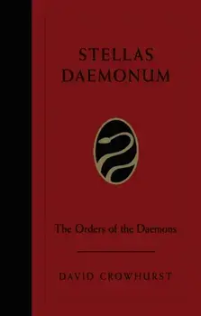 Stellas Daemonum. The Orders of Daemons, Hardback/David (David Crowhurst ) Crowhurst