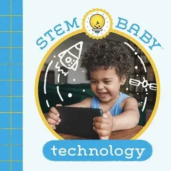 STEM Baby: Technology, Board book/Teresa Bonadiddio