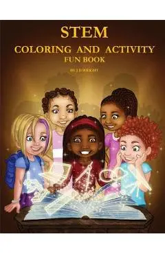 Stem Coloring and Activity Fun Book - J. D. Wright