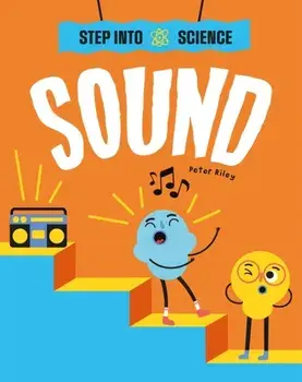Step Into Science: Sound, Paperback/Peter Riley