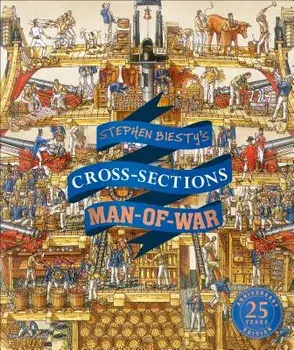 Stephen Biesty's Cross-Sections Man-Of-War, Hardcover/Stephen Biesty