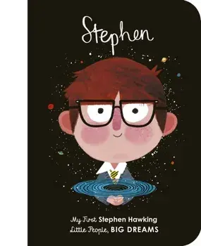 Stephen Hawking. My First Stephen Hawking, Board book/Maria Isabel Sanchez Vegara