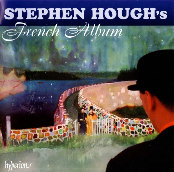 Stephen Hough's French Album | Stephen Hough