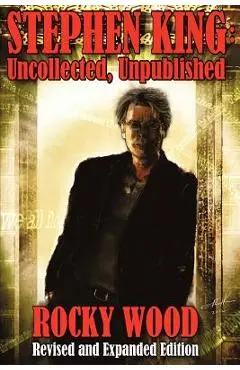Stephen King: Uncollected, Unpublished - Rocky Wood