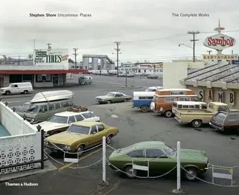 Stephen Shore. Uncommon Places: The Complete Works, Hardback/***