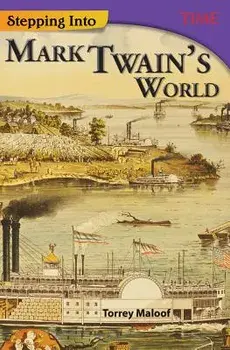 Stepping Into Mark Twain's World, Paperback/Torrey Maloof