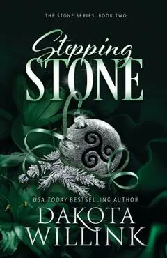 Stepping Stone - Dakota Willink