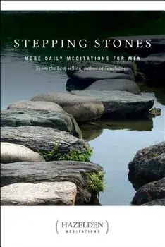 Stepping Stones: More Daily Meditations for Men from the Best-Selling Author of Touchstones, Paperback/Anonymous