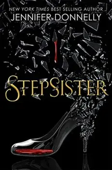Stepsister, Paperback/Jennifer Donnelly