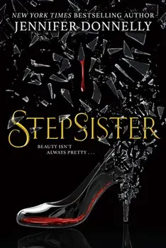 Stepsister, Paperback/Jennifer Donnelly