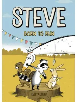 Steve, Born to Run, Hardback/Kelly Collier