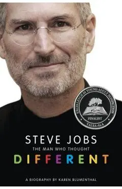 Steve Jobs: The Man Who Thought Different: A Biography - Karen Blumenthal