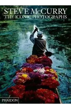 Steve McCurry: The Iconic Photographs