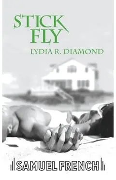 Stick Fly - Lydia R. Diamond
